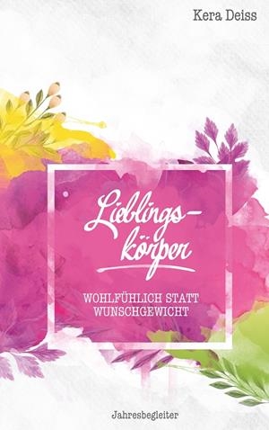 LIEBLINGSKÖRPER | 9783748156017 | DEISS, KERA
