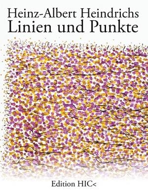 LINIEN UND PUNKTE | 9783738646030 | HEINDRICHS, HEINZ-ALBERT
