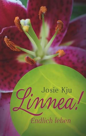 LINNEA! ENDLICH LEBEN | 9783752804263 | KJU, JOSIE