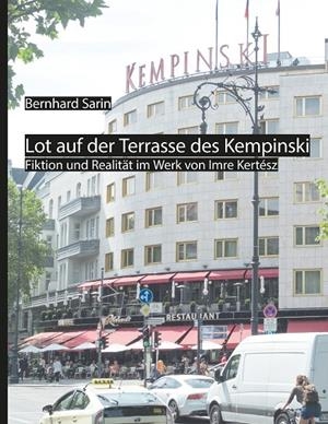 LOT AUF DER TERRASSE DES KEMPINSKI | 9783750494749 | SARIN, BERNHARD