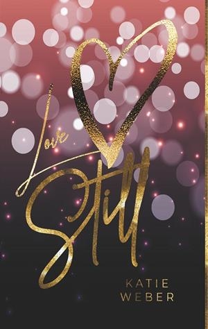 LOVE STILL | 9783750494725 | WEBER, KATIE