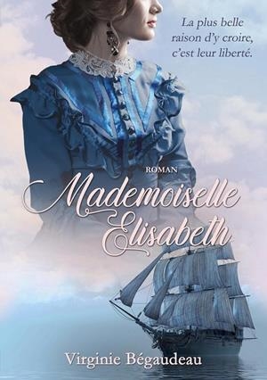 MADEMOISELLE ELISABETH | 9782322077229 | BEGAUDEAU, VIRGINIE