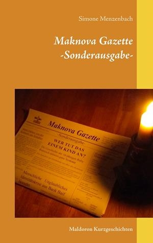 MAKNOVA GAZETTE -SONDERAUSGABE- | 9783749468447 | MENZENBACH, SIMONE