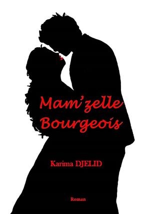 MAM'ZELLE BOURGEOIS | 9782322090471 | DJELID, KARIMA