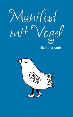 MANIFEST MIT VOGEL | 9783751931557 | AMBS, RAMONA