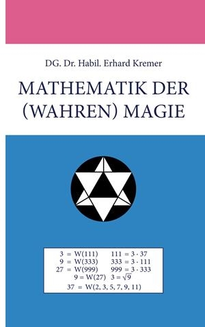 MATHEMATIK DER (WAHREN) MAGIE | 9783732269761 | KREMER, ERHARD
