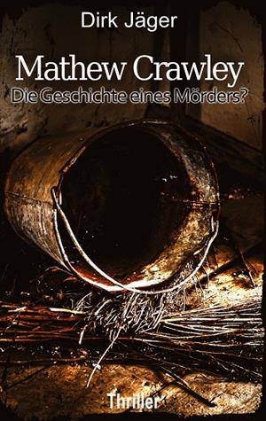 MATHEW CRAWLEY | 9783752894912 | JAGER, DIRK