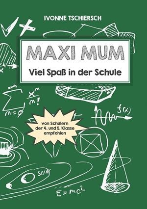 MAXI MUM | 9783750436060 | TSCHIERSCH, IVONNE