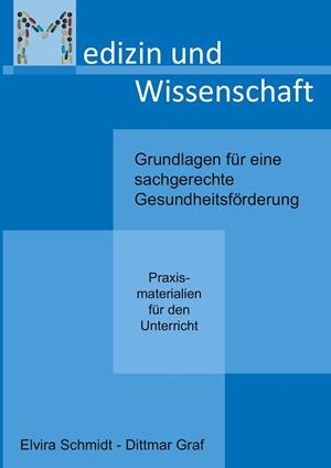 MEDIZIN UND WISSENSCHAFT | 9783750487369 | SCHMIDT, ELVIRA / GRAF, DITTMAR