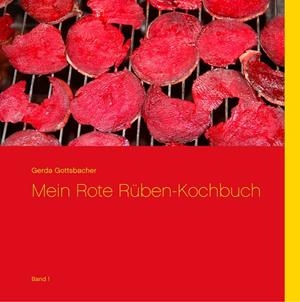 MEIN ROTE RÜBEN-KOCHBUCH | 9783734739637 | GOTTSBACHER, GERDA