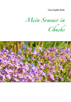 MEIN SOMMER IN CHUCKS | 9783751914116 | RADT, LINA-SOPHIE