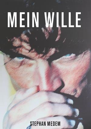 MEIN WILLE | 9783749474547 | MEDEM, STEPHAN