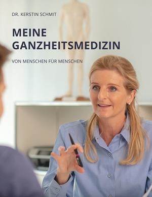 MEINE GANZHEITSMEDIZIN | 9783748102908 | SCHMIT, KERSTIN