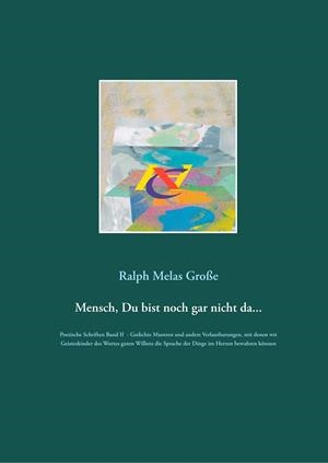 MENSCH DU BIST NOCH GAR NICHT DA | 9783749484249 | GROSSE, RALPH MELAS