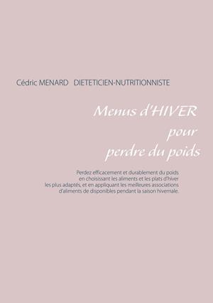 MENUS D'HIVER POUR PERDRE DU POIDS | 9782322037605 | MENARD, CEDRIC