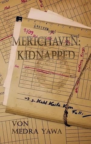 MERICHAVEN: KIDNAPPED | 9783749486397 | YAWA, MEDRA