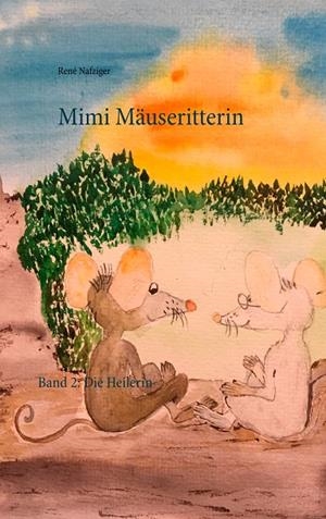 MIMI MÄUSERITTERIN | 9783751922333 | NAFZIGER, RENE