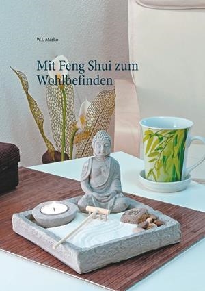 MIT FENG SHUI ZUM WOHLBEFINDEN | 9783750451995 | MARKO, W.J.
