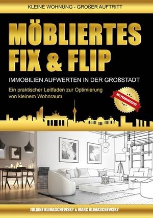 MÖBLIERTES FIX UND FLIP | 9783842351301 | KLIMASCHEWSKY, MARC / KLIMASCHEWSKY, JULIANE