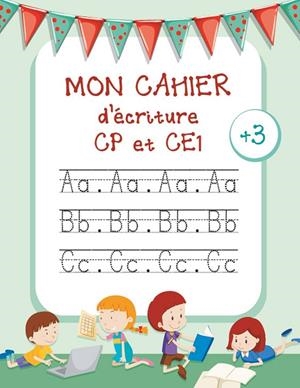 MON CAHIER DE ECRITURE | 9782322134298 | PAPETERIE, PRESCHOOL