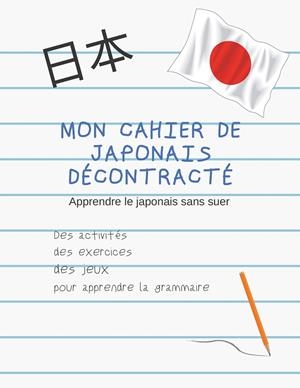 MON CAHIER DE JAPONAIS DÉCONTRACTÉ | 9782322189281 | BASSINGHA, SEPTIME