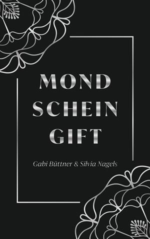 MONDSCHEINGIFT | 9783738643053 | BUTTNER, GABI / NAGELS, SILVIA