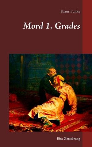 MORD 1. GRADES | 9783750451131 | FUNKE, KLAUS