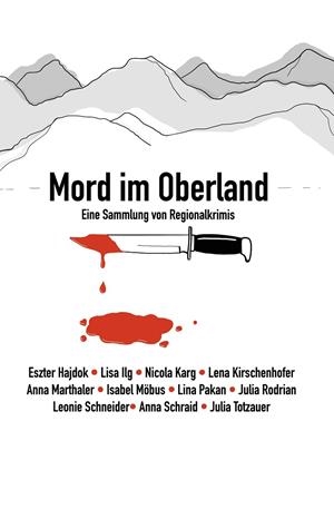 MORD IM OBERLAND | 9783750432345 | NICOLA KARG, LENA KIRSCHENHOFER, ANNA MARTHALER, I