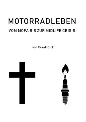 MOTORRADLEBEN | 9783749449026 | BICK, FRANK