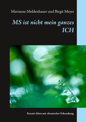 MS IST NICHT MEIN GANZES ICH | 9783749454525 | MOLDENHAUER, MARIANNE / MEYER, BIRGIT