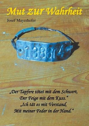 MUT ZUR WAHRHEIT | 9783748111894 | MAYERHOFER, JOSEF