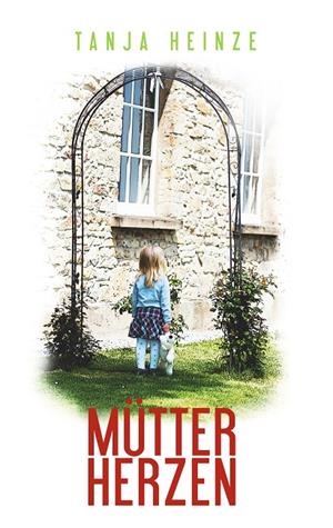 MÜTTERHERZEN | 9783749442850 | HEINZE, TANJA