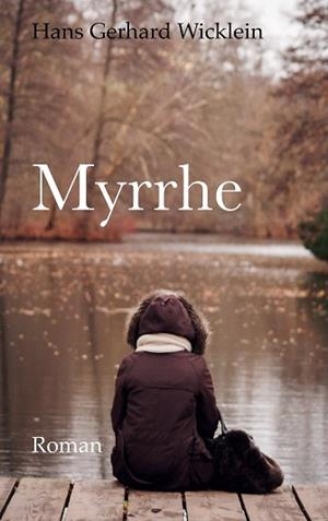 MYRRHE | 9783750435858 | WICKLEIN, HANS GERHARD
