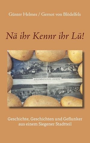NÄ IHR KENNR IHR LÜ! | 9783751941013 | GUNTER HELMES / GERNOT VON BLODELFELS