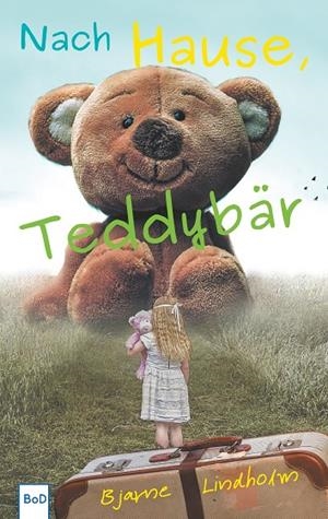 NACH HAUSE, TEDDYBÄR | 9783752866131 | LINDHOLM, BJARNE