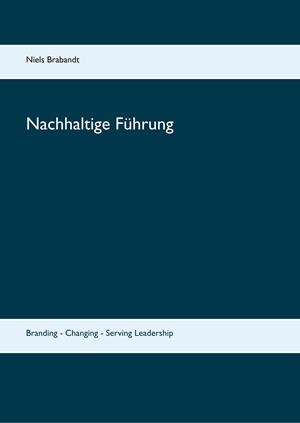 NACHHALTIGE FÜHRUNG | 9783743152168 | BRABANDT, NIELS