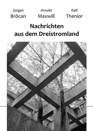 NACHRICHTEN AUS DEM DREISTROMLAND | 9783732278114 | BROCAN, JURGEN / MAXWILL, ARNOLD / THENIOR, RALF