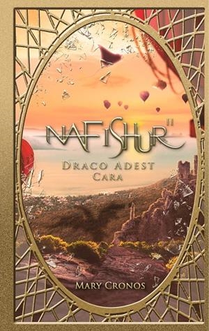 NAFISHUR - DRACO ADEST CARA | 9783748167020 | CRONOS, MARY