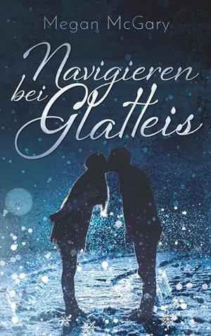 NAVIGIEREN BEI GLATTEIS | 9783748121954 | MCGARY, MEGAN