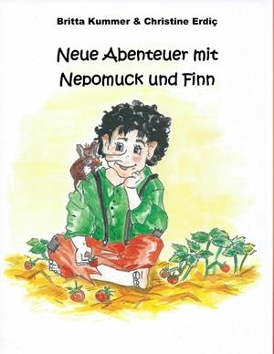 NEUE ABENTEUER MIT NEPOMUCK UND FINN | 9783749454280 | KUMMER, BRITTA / ERDIC, CHRISTINE