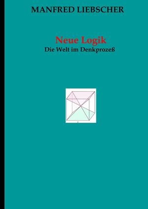 NEUE LOGIK | 9783751935623 | LIEBSCHER, MANFRED