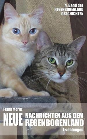 NEUE NACHRICHTEN AUS DEM REGENBOGENLAND | 9783750408456 | MORITZ, FRANK