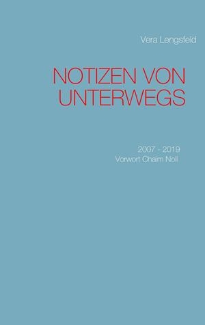 NOTIZEN VON UNTERWEGS | 9783752816228 | LENGSFELD, VERA