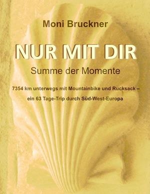 NUR MIT DIR | 9783732255122 | BRUCKNER, MONI