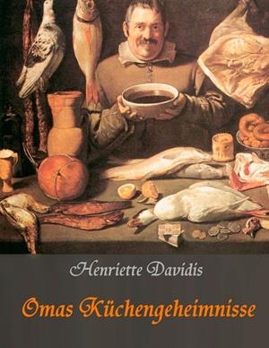 OMAS KÜCHENGEHEIMNISSE | 9783750425477 | DAVIDIS, HENRIETTE / HUBER, LIESEL