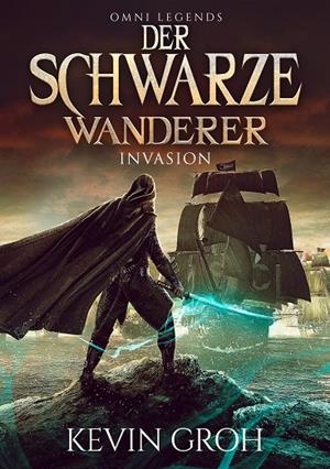 OMNI LEGENDS - DER SCHWARZE WANDERER | 9783750436992 | GROH, KEVIN