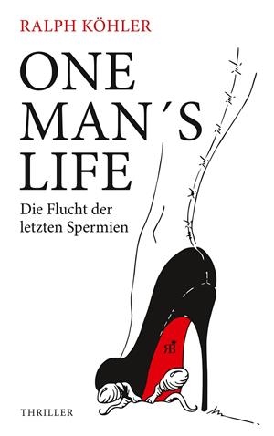 ONE MAN'S LIFE | 9783749443840 | KOHLER, RALPH