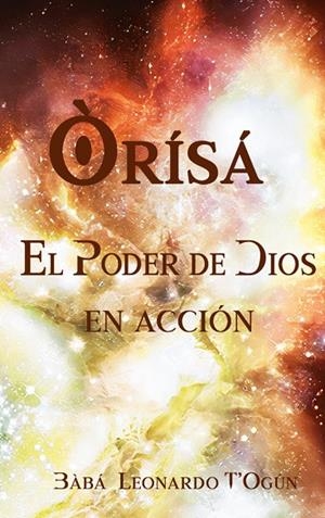 ÒRÍSÁ. "EL PODER DE DIOS EN ACCIÓN" | 9788413265261 | RIVERO LINARES, LEONARDO ANDRES
