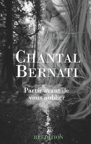 PARTIR AVANT DE VOUS OUBLIER | 9782322187300 | BERNATI, CHANTAL