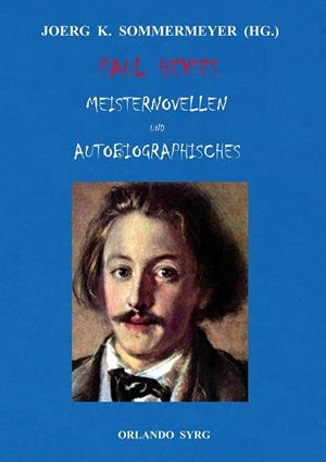 PAUL HEYSES MEISTERNOVELLEN UND AUTOBIOGRAPHISCHES | 9783751915922 | HEYSE, PAUL